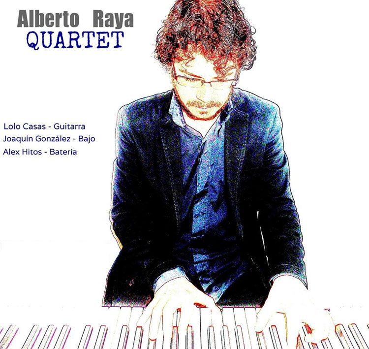 Alberto Raya Quartet