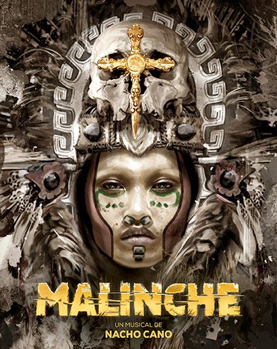 Malinche. El Musical