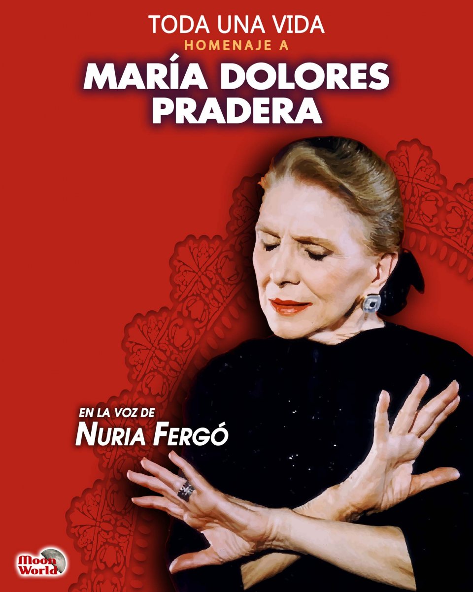 Toda una vida. Homenaje a María Dolores Pradera