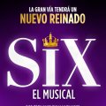 SIX. El Musical