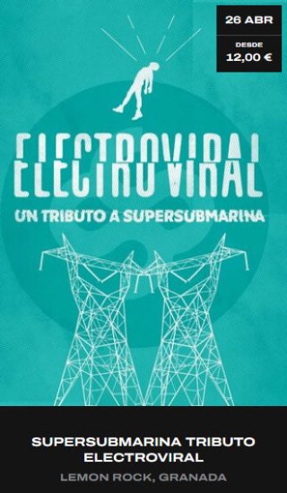 Electroviral, Tributo a Supersubmarina en Lemon Rock - 26 abril 2026
