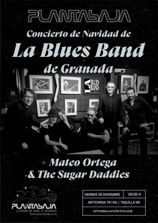 La Blues Band De Granada + Mateo Ortega & The Sugar Daddies - Planta Baja Granada - 29 diciembre