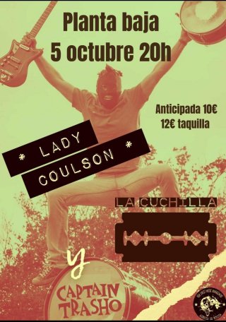 Lady Coulson -  La Cuchilla - Captain Trasho - Planta Baja - jueves 5 octubre 2022