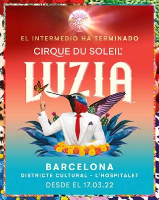 Cirque du Soleil - Luzia - Barcelona - Marzo 2022