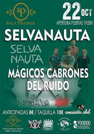 Selvanauta + Mágicos Cabrones del Ruido - Sala Premier Granada - 22 octubre 2022