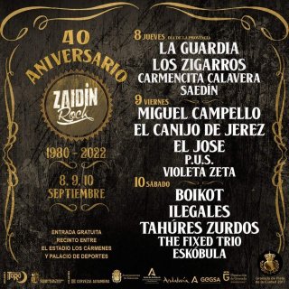 Zaidín Rock 2022 -  8-10 Septiembre 2022 - La Guardia, Los Zigarros, Miguel Campello, El Canijo de J