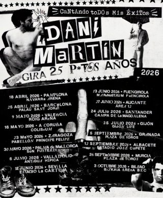 Dani Martin - Gira 25 P*t*s Años 2026 