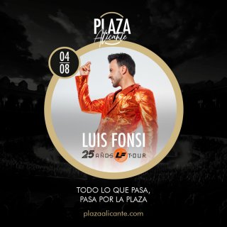 Luis Fonsi - PLaza Toros Alicante - 4 de agosto