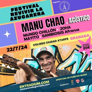 Festival revivir la Azucarera - Manu Chao - Sábado 22 julio 2024