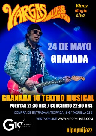 Vargas Blues Band - Granada 10 - 24 mayo 2024