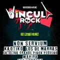 Vincula Rock. Non Servium + Kaotiko + Los de Marras + Catalina Grande Piñón Pequeño + Wahira