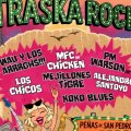 Traskarock. Wau y los Arrrghs + Los Chicos + MFC Chicken + Los Mejillones Tigre + PM Warson + Alejandro Santoyo
